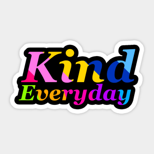 Kindness Everyday Sticker